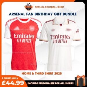 Arsenal FC 2025-26 Birthday Bundle - Home & Third Replica Football Shirt for True Fans