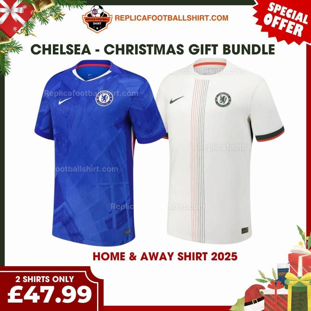RFS Chelsea FC 2025_26 Christmas Gift Bundle – Home & Away Replica Football Shirt