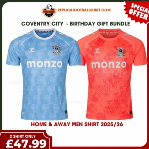 Coventry City 2025/26 Gift Bundle – Home and Away Fan-Version Men Football Shirts